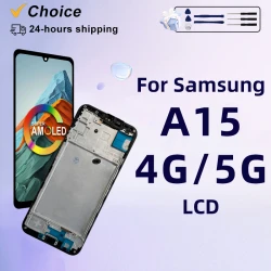 Choice For Samsung Galaxy A15 4G SM-A155F Display Touch Screen Digitizer For Samsung A15 5G SM-A156B Display Replacement Parts